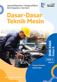 Image of Dasar-Dasar Teknik Mesin Fase E Vol 1 (KN)