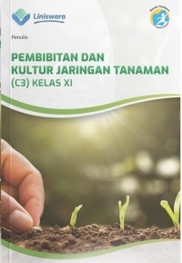 Image of Pembibitan dan Kultur Jaringan Tanaman (C3) Kelas XI