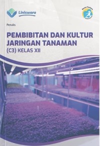 Image of Pembibitan dan Kultur Jaringan Tanaman (C3) Kelas XII